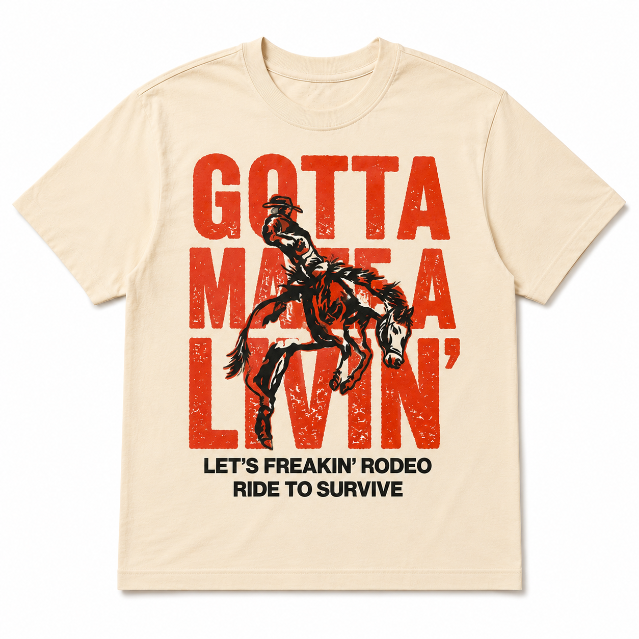 Ride to Survive Graphic Tee (Gotta make a living)