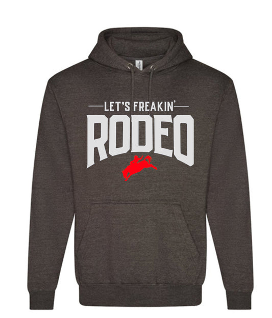 Let's Freakin' Rodeo Dark Grey Hoodie