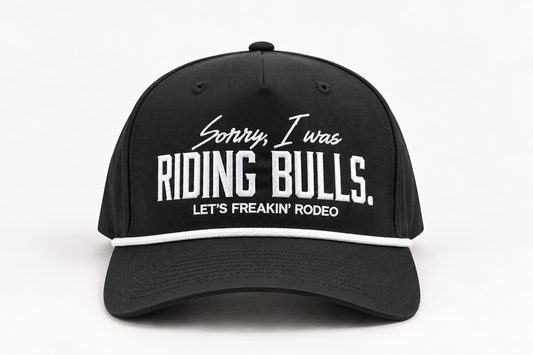 Sorry I Was Riding Bulls Cap