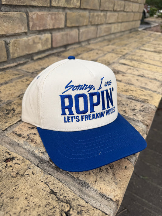 Sorry I was Ropin’ 5 Panel Cap
