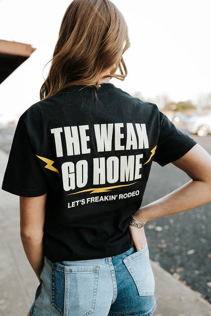"The Weak Go Home" Western Tee Shirt | Black
