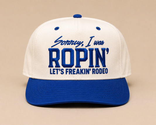 Sorry I was Ropin’ 5 Panel Cap