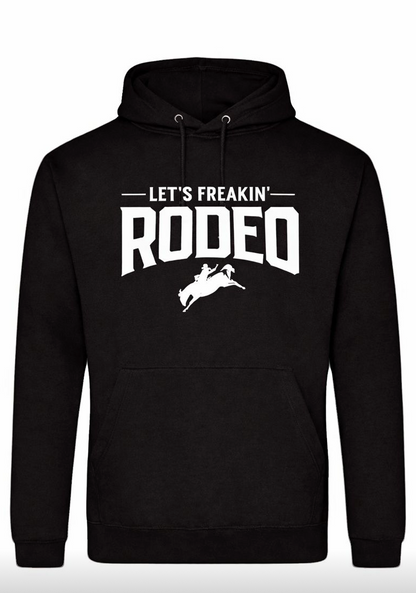 Let's Freakin' Rodeo Black Hoodie