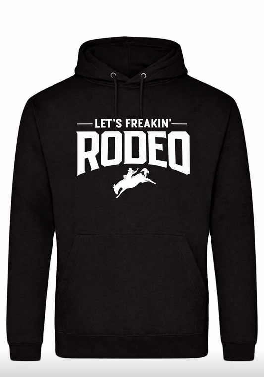 Let's Freakin' Rodeo Black Hoodie